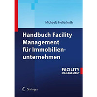 Handbuch Facility Management f?r Immobilienunternehmen [Hardcover]