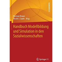 Handbuch Modellbildung und Simulation in den Sozialwissenschaften [Hardcover]