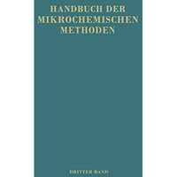 Handbuch der Mikrochemischen Methoden: Band III: Anorganische Chromatographische [Paperback]