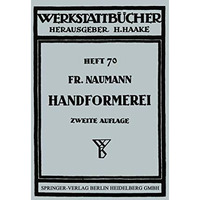 Handformerei: Ausgew?hlte Beispiele aus der Praxis f?r die Praxis [Paperback]