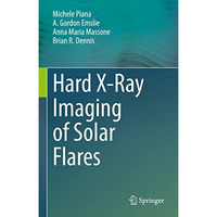 Hard X-Ray Imaging of Solar Flares [Hardcover]