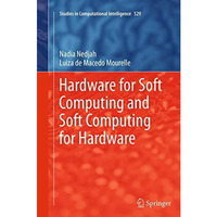 Hardware for Soft Computing and Soft Computing for Hardware [Paperback]