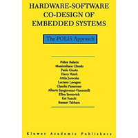 Hardware-Software Co-Design of Embedded Systems: The POLIS Approach [Paperback]