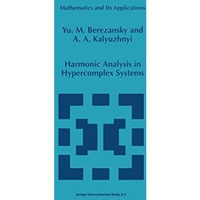 Harmonic Analysis in Hypercomplex Systems [Paperback]