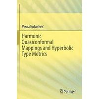 Harmonic Quasiconformal Mappings and Hyperbolic Type Metrics [Paperback]