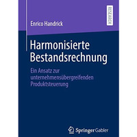 Harmonisierte Bestandsrechnung: Ein Ansatz zur unternehmens?bergreifenden Produk [Paperback]