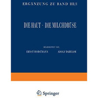 Haut und Sinnesorgane: Dritter Teil Die Haut ? Die Milchdr?se [Paperback]