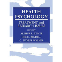 Health Psychology: Treatment and Research Issues [Paperback]