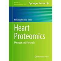 Heart Proteomics: Methods and Protocols [Hardcover]