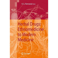 Herbal Drugs: Ethnomedicine to Modern Medicine [Hardcover]