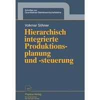 Hierarchisch integrierte Produktionsplanung und -steuerung [Paperback]