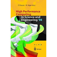 High Performance Computing in Science and Engineering 98: Transactions of the H [Paperback]