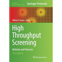 High Throughput Screening: Methods and Protocols [Paperback]