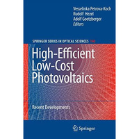 High-Efficient Low-Cost Photovoltaics: Recent Developments [Hardcover]