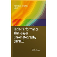 High-Performance Thin-Layer Chromatography (HPTLC) [Paperback]