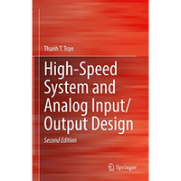 High-Speed System and Analog Input/Output Design [Hardcover]