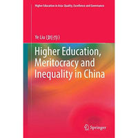 Higher Education, Meritocracy and Inequality in China [Hardcover]