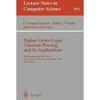 Higher Order Logic Theorem Proving and Its Applications: 8th International Works [Paperback]