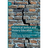 Historical Justice and History Education [Paperback]