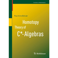 Homotopy Theory of C*-Algebras [Paperback]