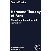 Hormone Therapy of Acne: Clinical and Experimental Principles [Paperback]