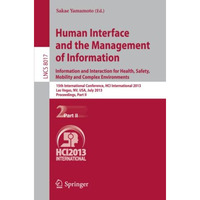 Human Interface and the Management of Information: Information and Interaction f [Paperback]