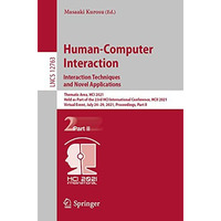 Human-Computer Interaction. Interaction Techniques and Novel Applications: Thema [Paperback]