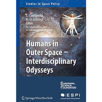 Humans in Outer Space - Interdisciplinary Odysseys [Hardcover]