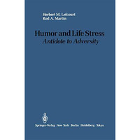 Humor and Life Stress: Antidote to Adversity [Paperback]