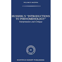 Husserls Introductions to Phenomenology: Interpretation and Critique [Hardcover]