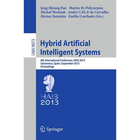 Hybrid Artificial Intelligent Systems: 8th International Conference, HAIS 2013,  [Paperback]