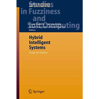 Hybrid Intelligent Systems: Analysis and Design [Hardcover]