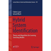 Hybrid System Identification: Theory and Algorithms for Learning Switching Model [Hardcover]