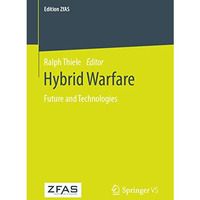 Hybrid Warfare: Future and Technologies [Paperback]