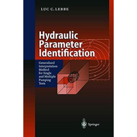 Hydraulic Parameter Identification: Generalized Interpretation Method for Single [Paperback]