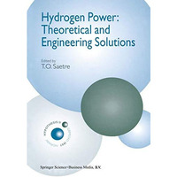 Hydrogen Power: Theoretical and Engineering Solutions: Proceedings of the Hypoth [Paperback]