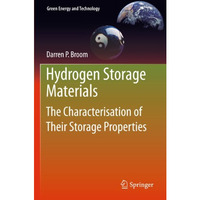 Hydrogen Storage Materials: The Characterisation of Their Storage Properties [Paperback]