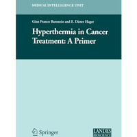 Hyperthermia In Cancer Treatment: A Primer [Paperback]