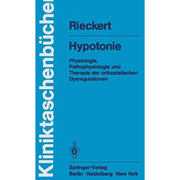 Hypotonie: Physiologie, Pathophysiologie und Therapie der orthostatischen Dysreg [Paperback]