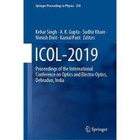 ICOL-2019: Proceedings of the International Conference on Optics and Electro-Opt [Hardcover]