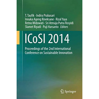 ICoSI 2014: Proceedings of the 2nd International Conference on Sustainable Innov [Hardcover]