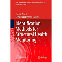 Identification Methods for Structural Health Monitoring [Hardcover]