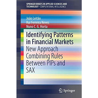 Identifying Patterns in Financial Markets: New Approach Combining Rules Between  [Paperback]