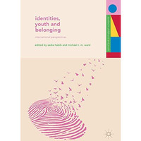 Identities, Youth and Belonging: International Perspectives [Hardcover]