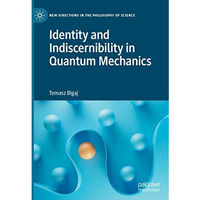 Identity and Indiscernibility in Quantum Mechanics [Hardcover]