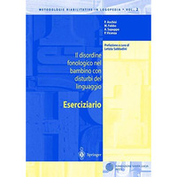 Il disordine fonologico nel bambino con disturbi del linguaggio: ESERCIZIARIO [Paperback]