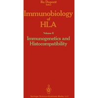 Immunobiology of HLA: Volume II: Immunogenetics and Histocompatibility [Paperback]