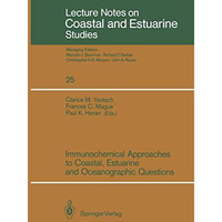 Immunochemical Approaches to Coastal, Estuarine and Oceanographic Questions [Paperback]