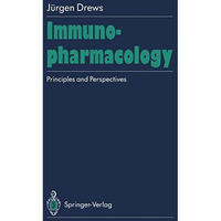 Immunopharmacology: Principles and Perspectives [Paperback]