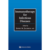 Immunotherapy for Infectious Diseases [Hardcover]